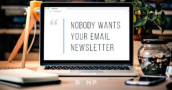 Nobody Wants Your Email Newsletter | Ramp Ventures